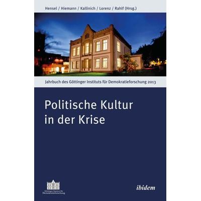 Politische Kultur in der Krise, Taschenbuch von , Ibidem, 978-3-8382-0576-2