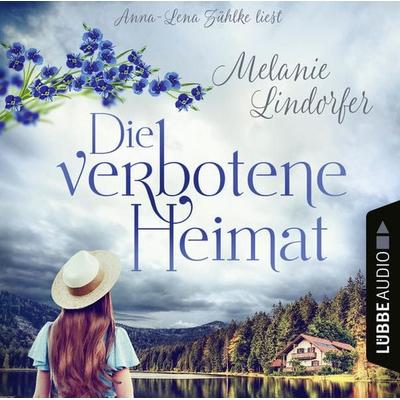 Die verbotene Heimat - Melanie Lindorfer, Audio, 9783754001110