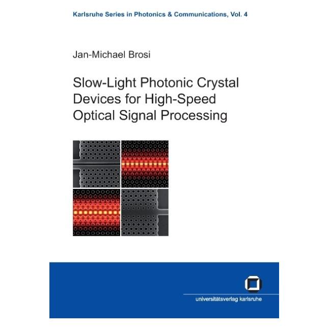KIT Scientific Publishing Slow-light photonic crystal devices for high-speed optical signal processing (Englisch, Softcover, Jan-Michael Brosi) (55199275)
