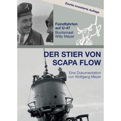 Der Stier von Scapa Flow, Taschenbuch von Wolfgang Meyer, Tredition, 978-3-347-36616-9