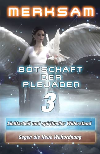 MERKSAM - Botschaft der Plejaden 3 Lichtarbeit und spiritueller Widerstand gegen die Neue Weltordnung - Preis vom 09.10.2026 07:28:09 h