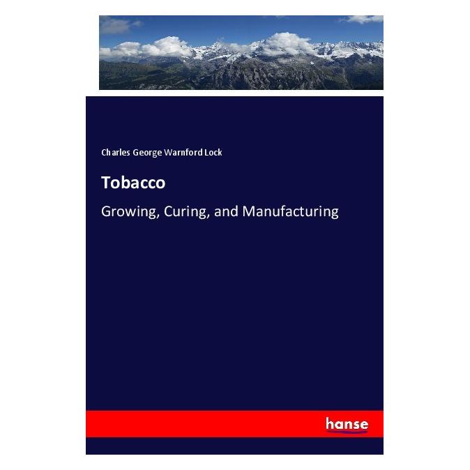 Hansebooks Tobacco (Englisch, Softcover, Charles George Warnford Lock) (55971016)