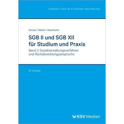 SGB II und SGB XII für Studium und Praxis (Bd. 3/3), Taschenbuch von Michael Grosse,Dirk Weber,Michael Wesemann, KSV Medien Wiesbaden,