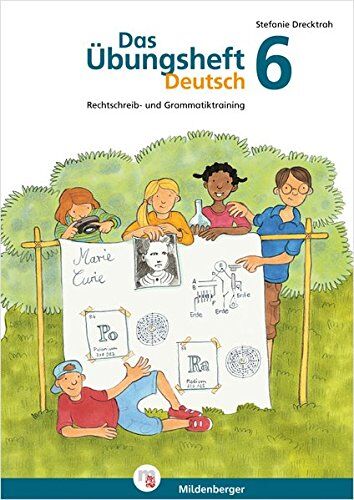 Stefanie Drecktrah - Das Übungsheft Deutsch 6: Rechtschreib- und Grammatiktraining - Preis vom 16.10.2026 11:41:07 h