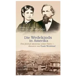 Die Wedekinds in Amerika, Belletristik von Wilhelm Wedekind