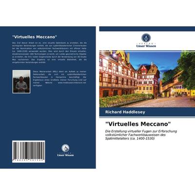 'Virtuelles Meccano'; Taschenbuch von Richard Haddlesey, Verlag Unser Wissen, 978-620-3-54154-0