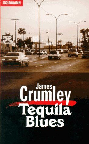 James Crumley - Tequila- Blues. - Preis vom 18.10.2026 19:22:15 h