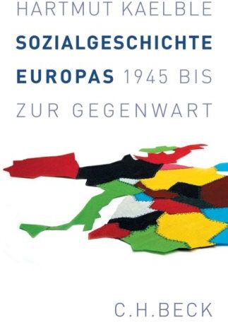 Hartmut Kaelble - Sozialgeschichte Europas: 1945 bis zur Gegenwart - Preis vom 11.10.2026 15:43:13 h