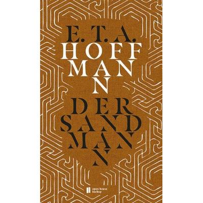 Der Sandmann, Gebundene Ausgabe von E.T.A. Hoffmann, Open House, 978-3-944122-38-0