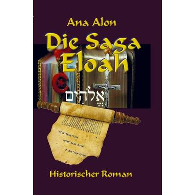 Die Saga Eloah, Taschenbuch von Ana Alon, Bookmundo, 978-94-038-8010-5