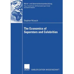 The Economics of Superstars and Celebrities, Fachbücher von Stephan Nüesch