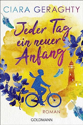 Ciara Geraghty - Jeder Tag ein neuer Anfang: Roman - Preis vom 17.10.2026 19:25:27 h