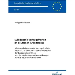 Europäische Vertragsfreiheit im deutschen Arbeitsrecht, Fachbücher von Philipp Harländer