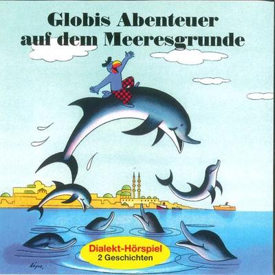Globis Abenteuer auf dem Meeresgrunde - , Audio, 7619949822081