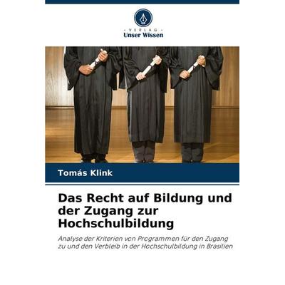 Das Recht auf Bildung und der Zugang zur Hochschulbildung -