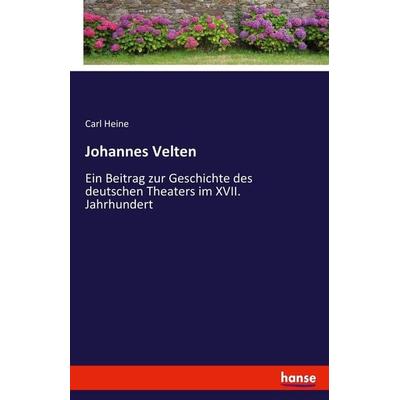 Johannes Velten, Taschenbuch von Carl Heine, Hansebooks, 978-3-7411-9948-6
