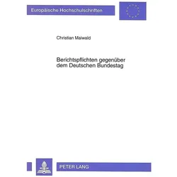 Berichtspflichten gegenüber dem Deutschen Bundestag, Fachbücher von Christian Maiwald