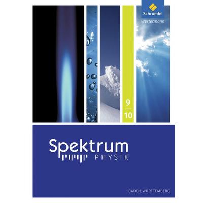 Spektrum Physik SI - Ausgabe 2017 für Baden-Württemberg, Gebundene Ausgabe von Thomas Appel,Bernd Bühler,Reinhold Kastner,Bärbel Pelersen, Schroedel,