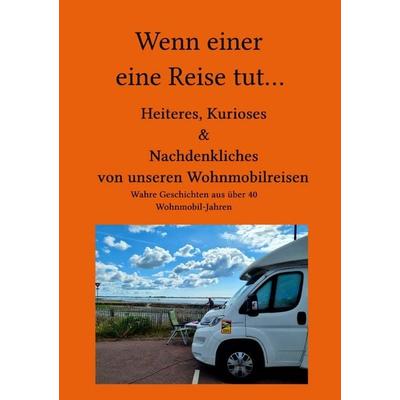 Wenn einer eine Reise tut…, Taschenbuch von Esther B. Vergenz, Epubli, 978-3-7584-6249-8