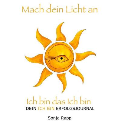 Mach dein Licht an, Gebundene Ausgabe von Sonja Rapp, BoD – Books on Demand, 978-3-7557-3570-0