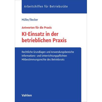 KI-Einsatz in der betrieblichen Praxis, Taschenbuch von Stefan Müller,Marc Becker, Vahlen, Franz, 978-3-8006-8087-0