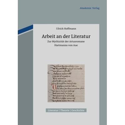 Arbeit an der Literatur, Gebundene Ausgabe von Ulrich Hoffmann, De Gruyter, 978-3-05-005859-7