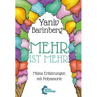 Mehr ist Mehr, Taschenbuch von Inna Barinberg, Edition assemblage, 978-3-96042-089-7