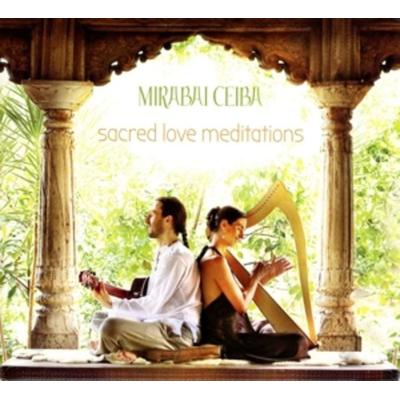 Sacred Love Meditations - Mirabai Ceiba, CD