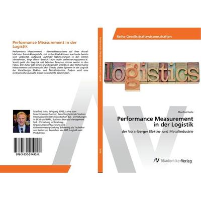 Performance Measurement in der Logistik, Taschenbuch von Manfred Isele, AV Akademikerverlag, 978-3-330-51492-8