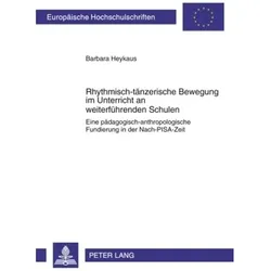 Rhythmisch-tänzerische Bewegung im Unterricht an weiterführenden Schulen, Fachbücher von Barbara Heykaus