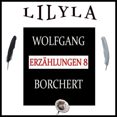 Erzählungen 8 - Wolfgang Borchert, Audio, 9783959893350