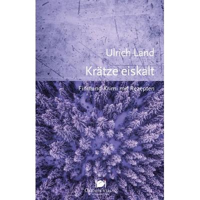 Krätze eiskalt, Taschenbuch von Ulrich Land, Oktober, 978-3-946938-46-0