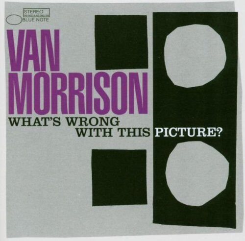 Van Morrison - What's Wrong With This Picture - Preis vom 12.10.2026 11:37:12 h