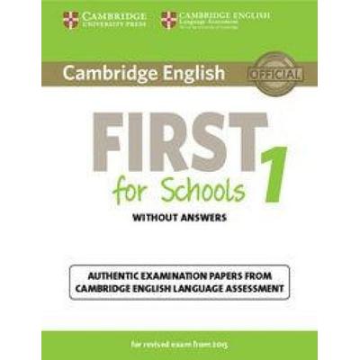 Cambridge English First for Schools 1 for Revised Exam from 2015 Student's Book Without Answers, Taschenbuch von Cambridge ESOL, Cambridge University