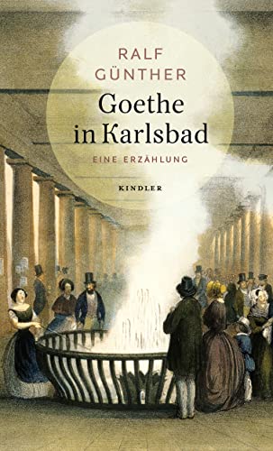 Ralf Günther - Goethe in Karlsbad: Eine Erzählung - Preis vom 30.09.2026 22:30:23 h
