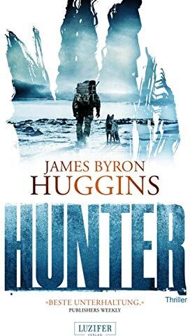 Huggins, James Byron - HUNTER: Thriller - Preis vom 04.10.2026 03:51:26 h