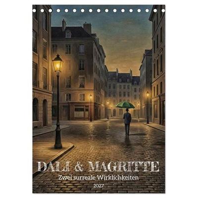 Dali und Magritte: zwei surreale Wirklichkeiten (Tischkalender 2027 DIN A5 hoch), CALVENDO Monatskalender