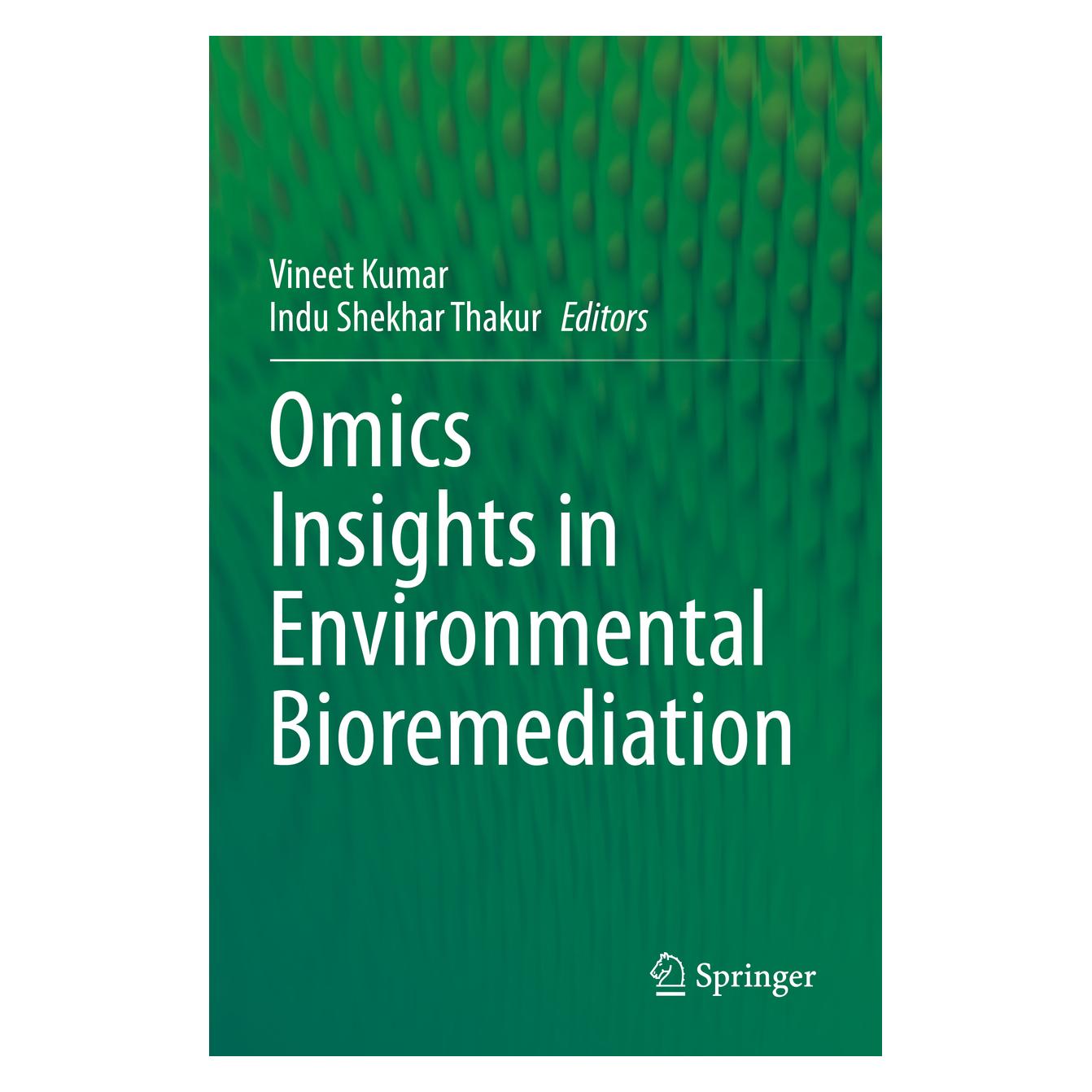 Springer Omics Insights in Environmental Bioremediation (Englisch, Softcover, Indu Shekhar Thakur, Vineet Kumar) (56970137)