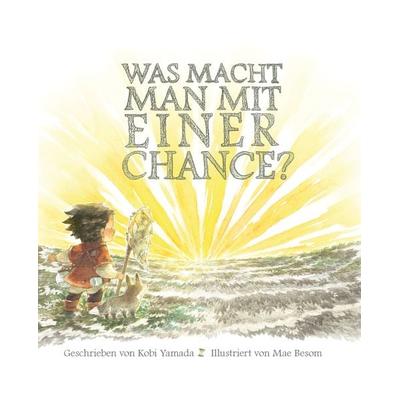 Was macht man mit einer Chance?, Gebundene Ausgabe von Kobi Yamada, Adrian & wimmelbuchverlag, 978-3-947188-42-0