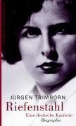 Jürgen Trimborn - Riefenstahl: Eine deutsche Karriere. Biographie - Preis vom 15.10.2026 23:06:25 h