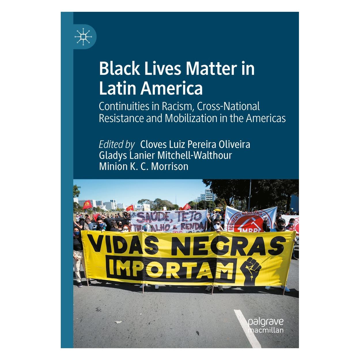 Springer Black Lives Matter in Latin America (Englisch, Hardcover, Cloves Luiz Pereira Oliveira, Gladys Lanier Mitchell-Walthour, Minion K. C Morrison) (9783031399039)