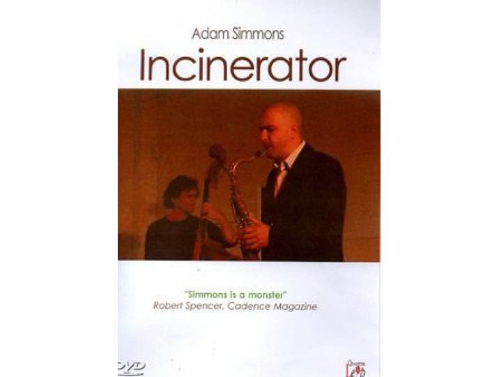 Adam Simmons: Incinerator