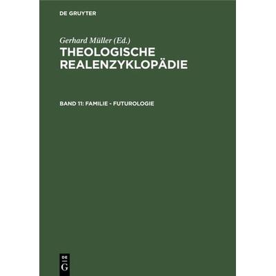 Familie - Futurologie, Gebundene Ausgabe von Gerhard Müller, De Gruyter, 978-3-11-008577-8