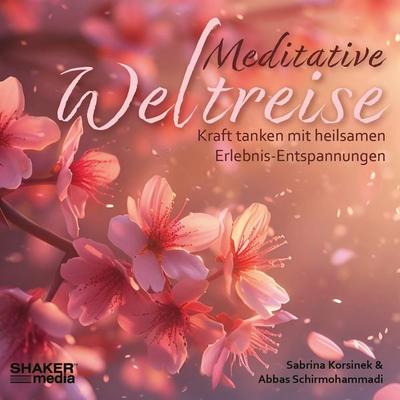 Meditative Weltreise - Sabrina Korsinek,Abbas Schirmohammadi, CD, 9783989030923