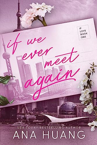 Ana Huang - If We Ever Meet Again - Preis vom 16.10.2026 11:41:07 h