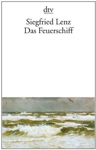 Siegfried Lenz - Das Feuerschiff - Preis vom 19.10.2026 19:33:35 h
