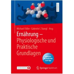 Ernährung - Physiologische und Praktische Grundlagen, Fachbücher von Wim Wätjen, Gabriele I. Stangl, Michael Föller