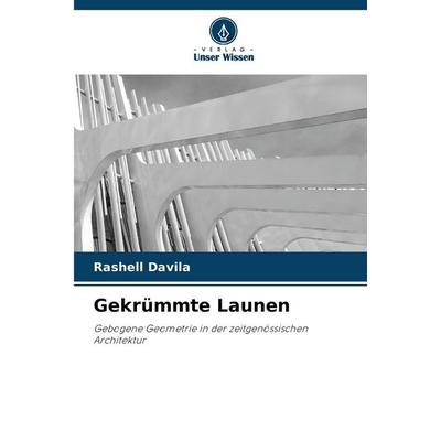 Gekrümmte Launen, Taschenbuch von Rashell Davila, Verlag Unser Wissen, 978-620-9-46341-9