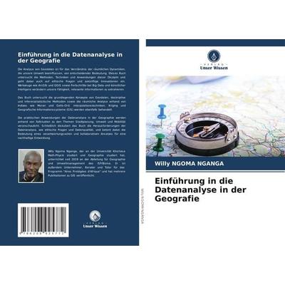 Einführung in die Datenanalyse in der Geografie, Taschenbuch von Willy Ngoma Nganga, Verlag Unser Wissen, 978-620-8-92577-2