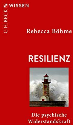 Rebecca Böhme - Resilienz: Die psychische Widerstandskraft - Preis vom 15.10.2026 23:06:25 h